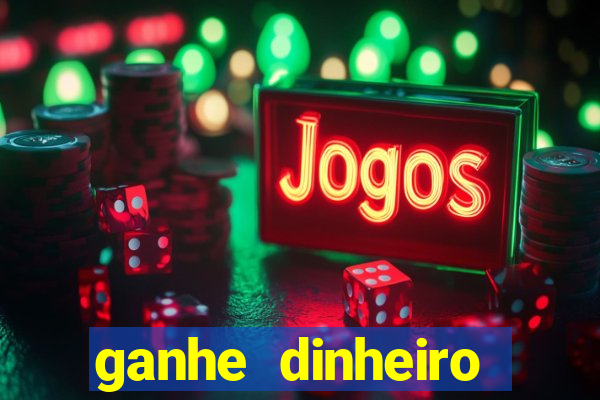 ganhe dinheiro jogando games